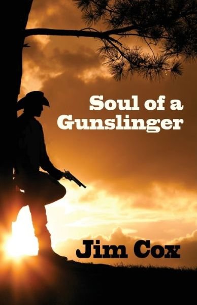 Cover for Jim Cox · Soul of a Gunslinger (Pocketbok) (2020)