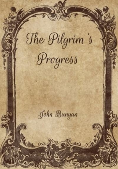 The Pilgrim's Progress - John Bunyan - Böcker - Independently Published - 9798701857672 - 31 januari 2021