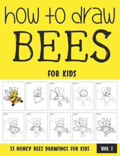 Cover for Sonia Rai · How to Draw Bees for Kids (Paperback Book) (2021)