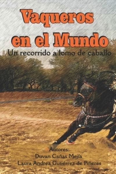 Cover for Laura Andrea Gutierrez de Pineres · Vaqueros en el mundo (Paperback Book) (2021)