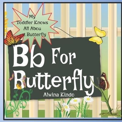 Cover for Alwina Kindo · Bb for Butterfly (Paperback Book) (2021)