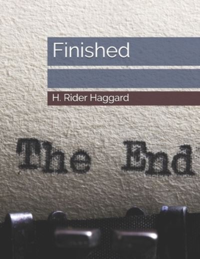 Cover for H Rider Haggard · Finished (Paperback Book) (2021)