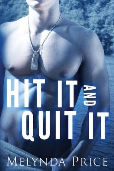 Cover for Melynda Price · Hit It and Quit It (Paperback Book) (2021)