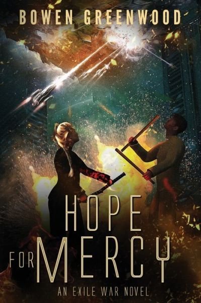 Cover for Bowen Greenwood · Hope for Mercy: An Exile War Novel (Paperback Book) (2021)