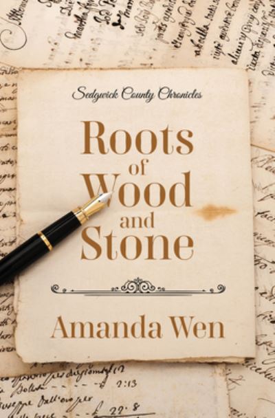 Cover for Amanda Wen · Roots of Wood and Stone (Book) (2023)