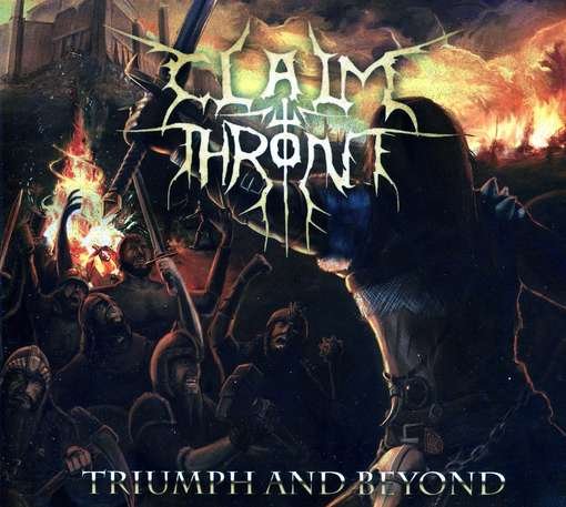 Cover for Claim the Throne · Triump and Beyond (CD) (2012)