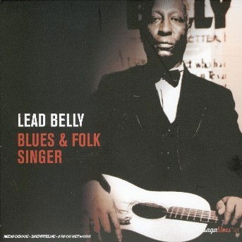 Blues & Folk Singer - Leadbelly - Music - SAGAJ - 0602498207673 - November 7, 2006