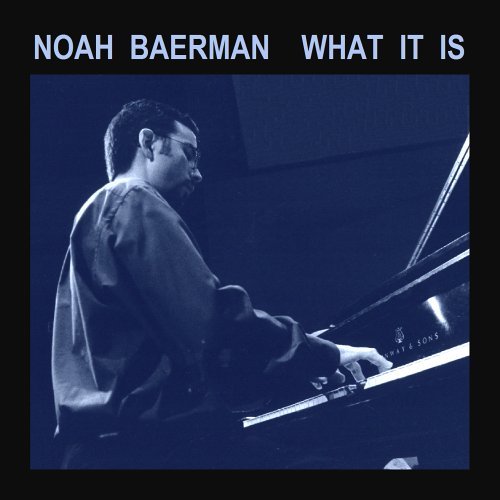 Cover for Noah Baerman · What It is (CD) (2004)