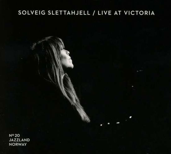 Cover for Solveig Slettahjell · Live At Victoria (CD) [Digipak] (2018)