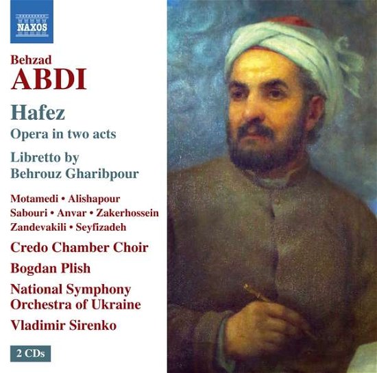 Behzad Abdi: Hafez - Opera In Two Acts - Credo Ch / Nso Ukraine / Sirenko - Muziek - NAXOS - 0730099042673 - 13 augustus 2021