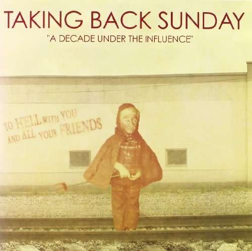 Cover for Taking Back Sunday · Decade Under the Influence (7&quot;) (2004)