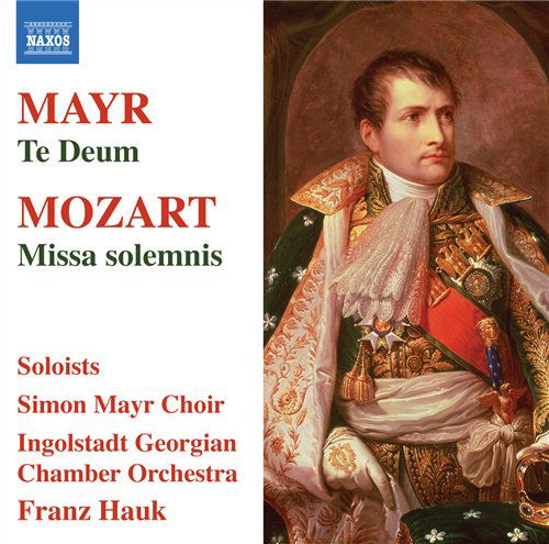 Cover for Mayr / Ingolstadt Georgian Chamber Orch / Hauk · Te Deum / Missa Solemnis (CD) (2010)
