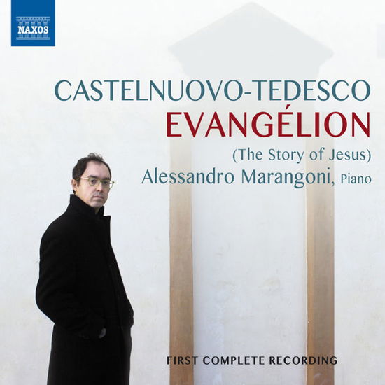Evangelion - Castelnuovo-tedesco / Marangoni - Musique - NAXOS - 0747313331673 - 14 octobre 2014