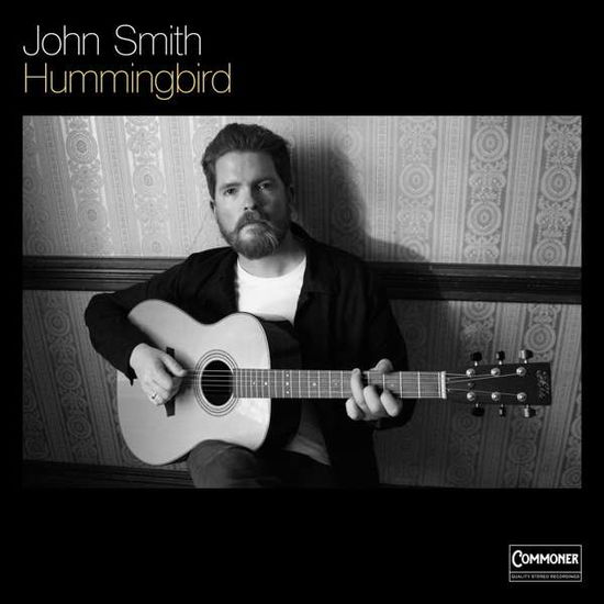 Hummingbird - John Smith - Musiikki - COMMONER RECORDS - 0752830544673 - perjantai 5. lokakuuta 2018