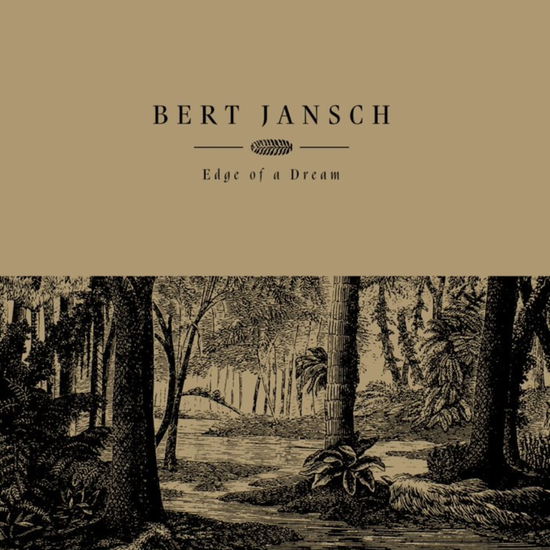 RSD 2021 - Edge of a Dream (Gold) - Bert Jansch - Musikk - FOLK - 0809236174673 - 12. juni 2021