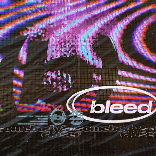 Cover for Bleed · Somebody’s Closer (LP) [EP edition] (2022)