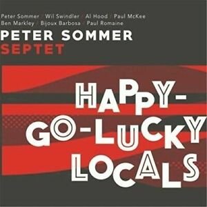 Cover for Peter Sommer · Happy-go-lucky Locals (CD) (2017)