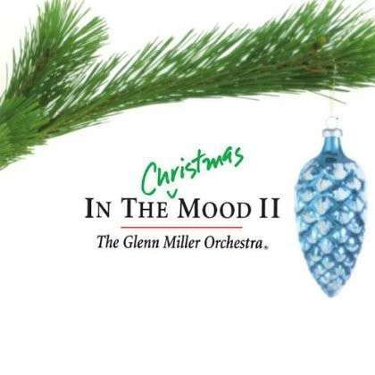 In the Christmas Mood 2 - Glenn Miller - Musik - CD Baby - 0884501716673 - 1. Juni 2012