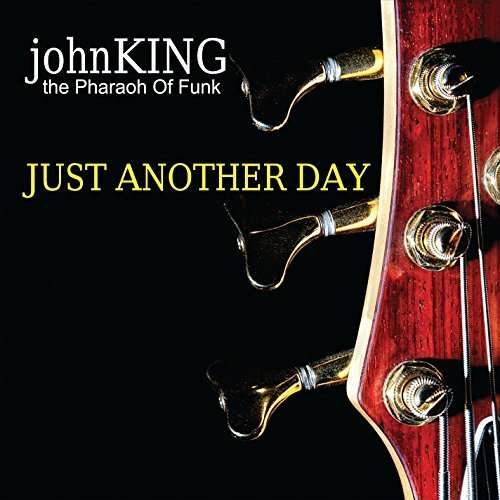 Cover for John King · Just Another Day (CD) (2014)