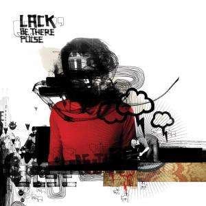 Cover for Lack · Be There Pulse (LP) (2008)