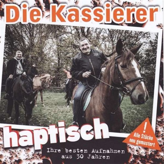 Haptisch-ihre Besten Aufnahmen Aus 30 Jahren - Die Kassierer - Musiikki - TEENAGE REBEL - 4024572884673 - perjantai 13. marraskuuta 2015