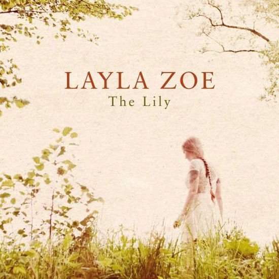 Cover for Layla Zoe · The Lily (LP) (2013)