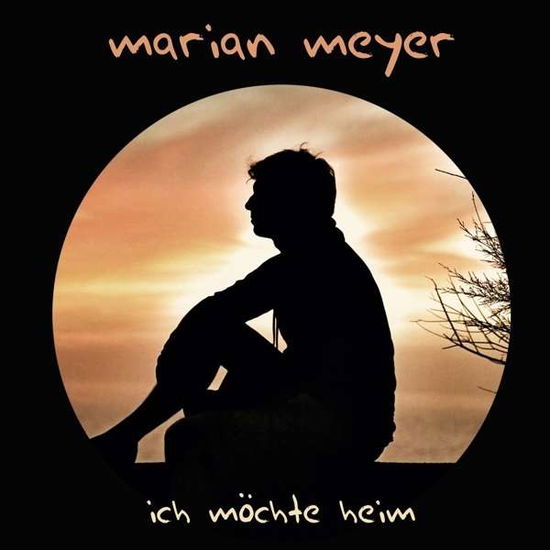 Cover for Marian Meyer · Ich Mochte Heim (CD) (2015)