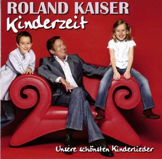 Kinderzeit-unsere Schönsten Kinderlieder - Roland Kaiser - Musik - TELAMO - 4053804310673 - 4. august 2017