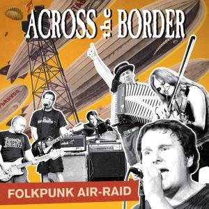Cover for Across Te Border · Folkpunk Airraid (CD) (2011)