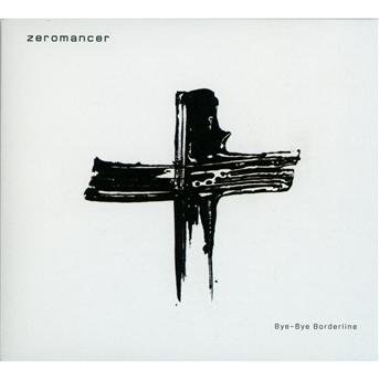 Cover for Zeromancer · Bye-bye Borderline (CD) [Digipak] (2013)