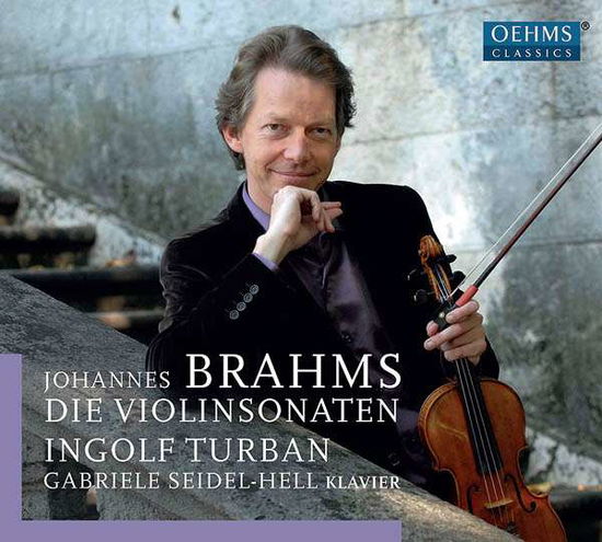 Die Violinsonaten - Celebrate 30th Performing Jubilee - Johannes Brahms - Musikk - OEHMS - 4260330918673 - 2. februar 2017