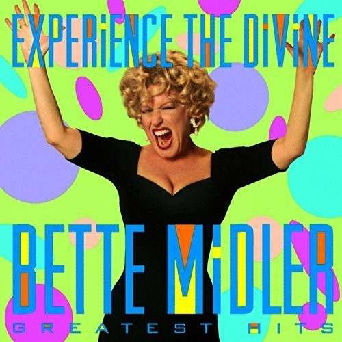 Cover for Bette Midler · Experience the Divine Bette Midler Greatest Hits (CD) (2015)