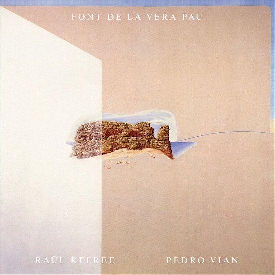 Cover for Refree, Raul &amp; Pedro Vian · Font De La Vera Pau (LP) (2023)