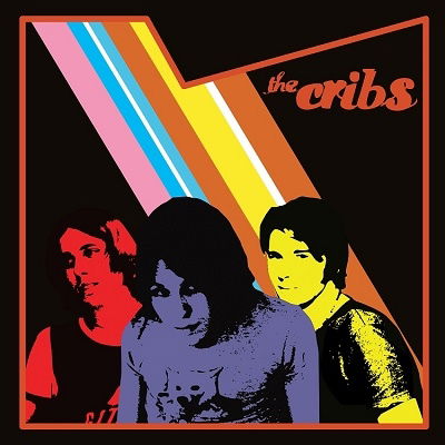 Cribs - Cribs - Music - SONIC BLEW - 5400863079673 - August 12, 2022