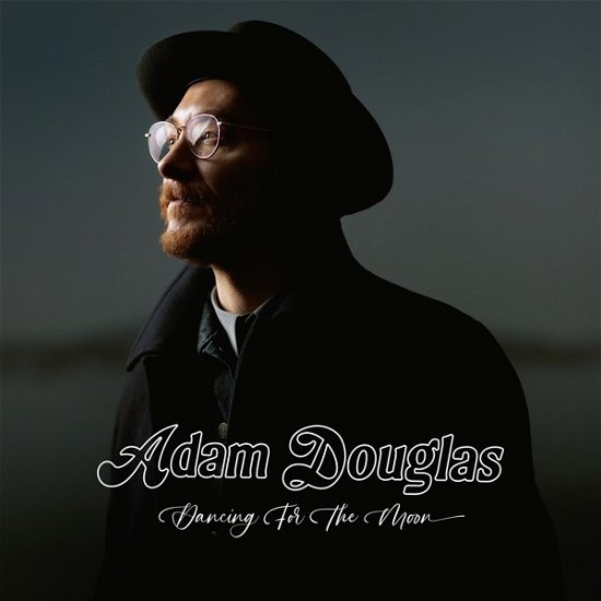 Cover for Adam Douglas · Dancing For The Moon. (CD) (2023)