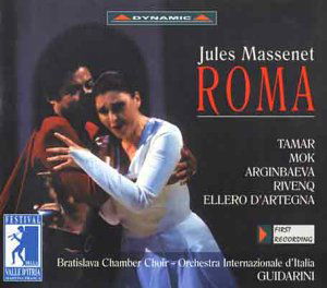 Roma, Complete Opera In 5 Acts - Massenet - Musikk - DYNAMIC - 8007144602673 - 12. juni 2012