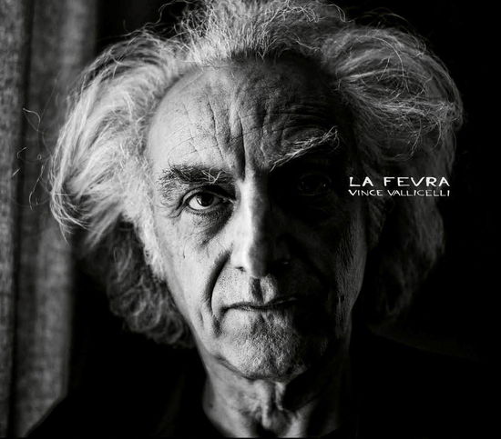 Cover for Vince Vallicelli · La Fevra (CD) (2017)