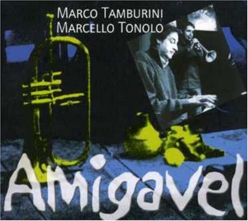 Cover for Tamburini,marco / Tonolo,marcelo · Amigavel (CD) (2013)