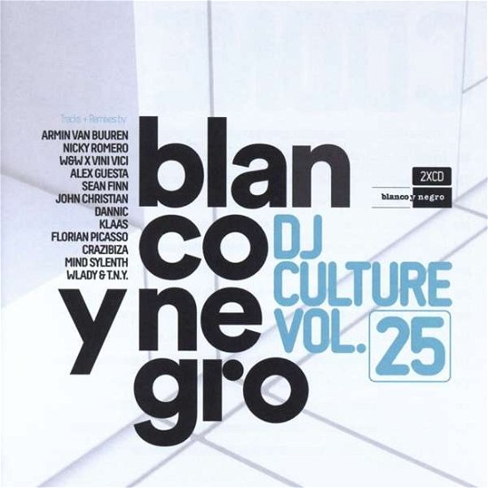 Blanco Y Negro DJ Culture Vol.25 - V/A - Music - BLANCO Y NEGRO - 8421597101673 - October 27, 2017