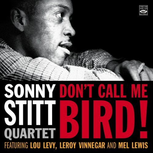 Cover for Sonny Stitt · Don't Call Me Bird! (CD) (2012)