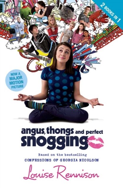 Cover for Louise Rennison · Angus, Thongs and Perfect Snogging (WITH &quot;It's OK, I'm Wearing Really Big Knickers!&quot;) - Confessions of Georgia Nicolson (Paperback Book) [Film tie-in bind-up edition] (2008)