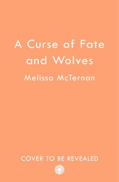 Cover for Melissa McTernan · A Curse of Fate and Wolves (Taschenbuch) (2025)