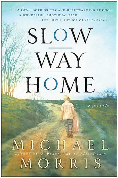 Cover for Michael Morris · Slow Way Home (Paperback Book) [Reprint edition] (2004)