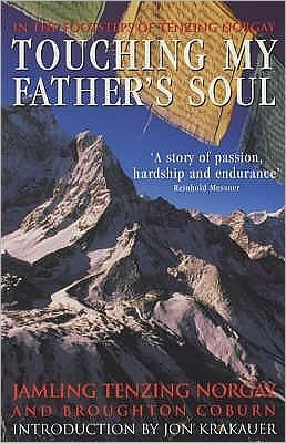 Touching My Father's Soul: A Sherpa's Sacred Jouney to the Top of Everest - Broughton Coburn - Libros - Ebury Publishing - 9780091884673 - 2 de mayo de 2002