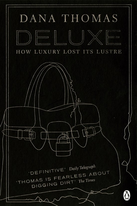 Cover for Dana Thomas · Deluxe: How Luxury Lost its Lustre (Paperback Book) (2008)