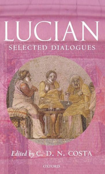 Cover for C. D. N. Costa · Lucian: Selected Dialogues (Hardcover Book) (2005)