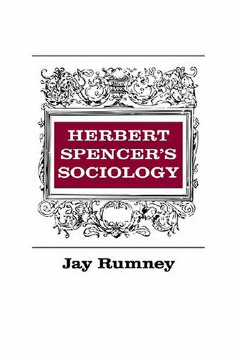 Cover for Jay Rumney · Herbert Spencer's Sociology (Paperback Book) [Reprint edition] (2007)