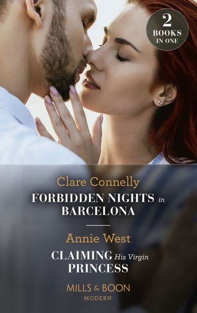 Cover for Clare Connelly · Forbidden Nights In Barcelona / Claiming His Virgin Princess: Forbidden Nights in Barcelona (the Cinderella Sisters) / Claiming His Virgin Princess (Royal Scandals) (Pocketbok) (2022)