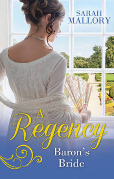 Cover for Sarah Mallory · A Regency Baron's Bride: To Catch a Husband... / the Wicked Baron (Paperback Book) (2016)