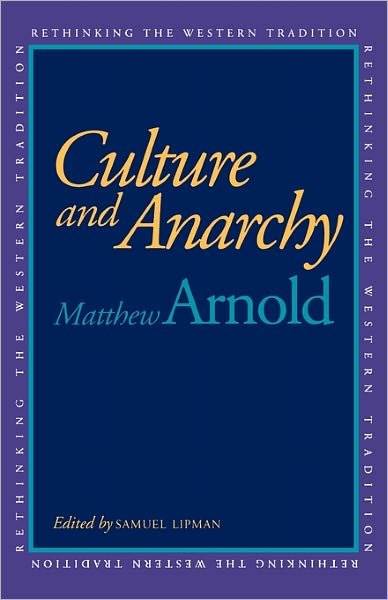 Cover for Matthew Arnold · Culture and Anarchy - Rethinking the Western Tradition (Pocketbok) [New edition] (1994)